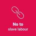No to slave labour